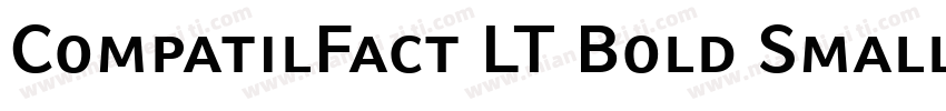 CompatilFact LT Bold Small Caps字体转换